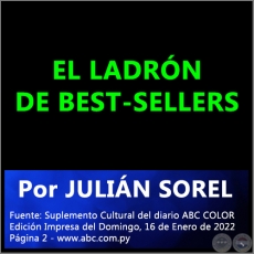 EL LADRN DE BEST-SELLERS - Por JULIN SOREL - Domingo, 16 de Enero de 2022
